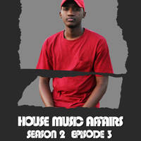 House Music Affairs Season2, Episode3 (The Yanos Selection) by KubzDaDj