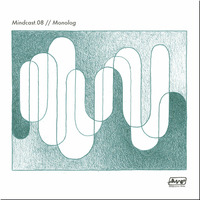 Mindcast.08 // Monolog by Mindwaves Music