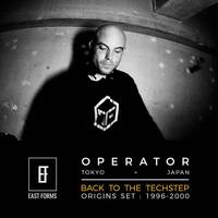 Back to the Techstep : Origins Set by Operator // EAST FORMS Drum&amp;Bass by East Forms Drum & Bass