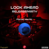 Look Ahead Releaseparty - Florian Martin by Electronic Beatz Network