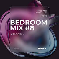 CZWE BEDROOM MIX #8 AFROTECH by Sizwe Gule