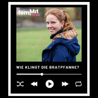 Wie klingt die Bratpfanne? by femMit