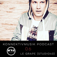 Konnektivmusik Podcast 06 - Le Grape (Studio 40) by le grape