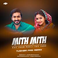 MITH MITH LAGE-DJ TUSHARPRS by djtusharprs