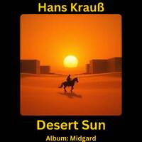 Desert Sun by Hans Krauß