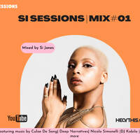 Si Sessions Mix #01: Mixed by Si Jones (947 Mix With DJ Fresh) by Si Jones (ZA)