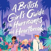 A British Girl's Guide to Hurricanes and Heartbreak by EnglishBooks