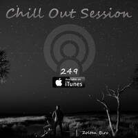 Zoltan Biro - Chill Out Session 249 by Zoltan Biro