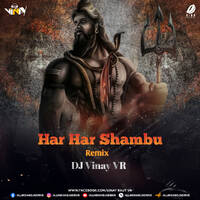 Har Har Shambhu (Remix) - DJ Vinay VR by All Indian DJs Drive