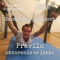 Tvoríme si krajší svet 27 - 2022-02-13 Pravilo otvorenie sa láske - Tereza Černohousová by Slobodný Vysielač
