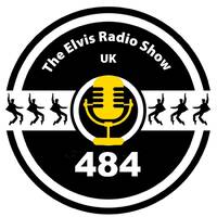 Show 484 - 20210523 - The Elvis Radio Show UK by The Elvis Radio Show UK
