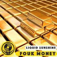 Show #149 - Fouk Money - House &amp; Beats Special - Liquid Sunshine @ 2XX Fm - 29-07-2021 by Liquid Sunshine