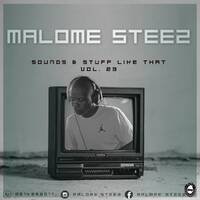 Sounds &amp; Stuff Like That Vol. 23 by Malome Steez