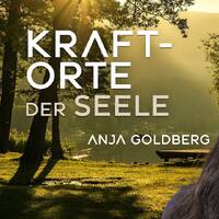 Kraftorte der Seele – Anja Goldberg (Entspannungs-Therapeutin) by NuoFlix