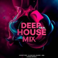 Dj Michael Milder - Deep Vocal House Mix (August 2025 #386) by Sound Music Djs EDM