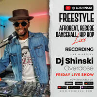 LIVE - Afrobeat, Reggae, Dancehall, Hip Hop, Pop, R&amp;B, Kenyan, DJ Shinski Overdose Friday Live Mix by DJ Shinski