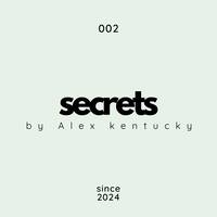 002. Secrets by Alex kentucky @ Deep House Music by Alex Kentucky