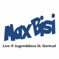 MaxBisi Live @ Jugenddisco St. Gertrud 2013, 2013-10-25 by MaxBisi