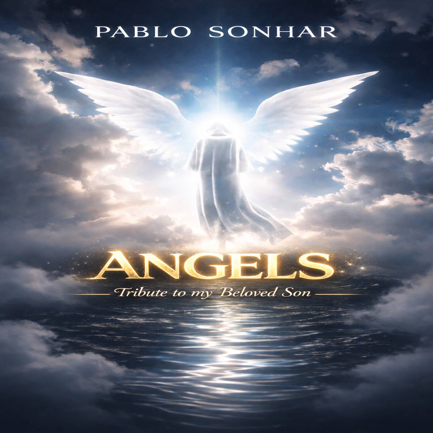 Pablo Sonhar @pablosonhar - Angels 004 (Tribute to my Beloved Son) ( August 2025 ) episode artwork