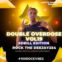 Double overdose Vol19 UK,Ke Drill ft Central cee,Arrdee,Lilbaby,Migos,Juice wrld,Rae Sremmurd,Dave,Wakadinali,Black Sheriff,B.Boys@Rock the deejay254 Mixx 019 by Rock the deejay254