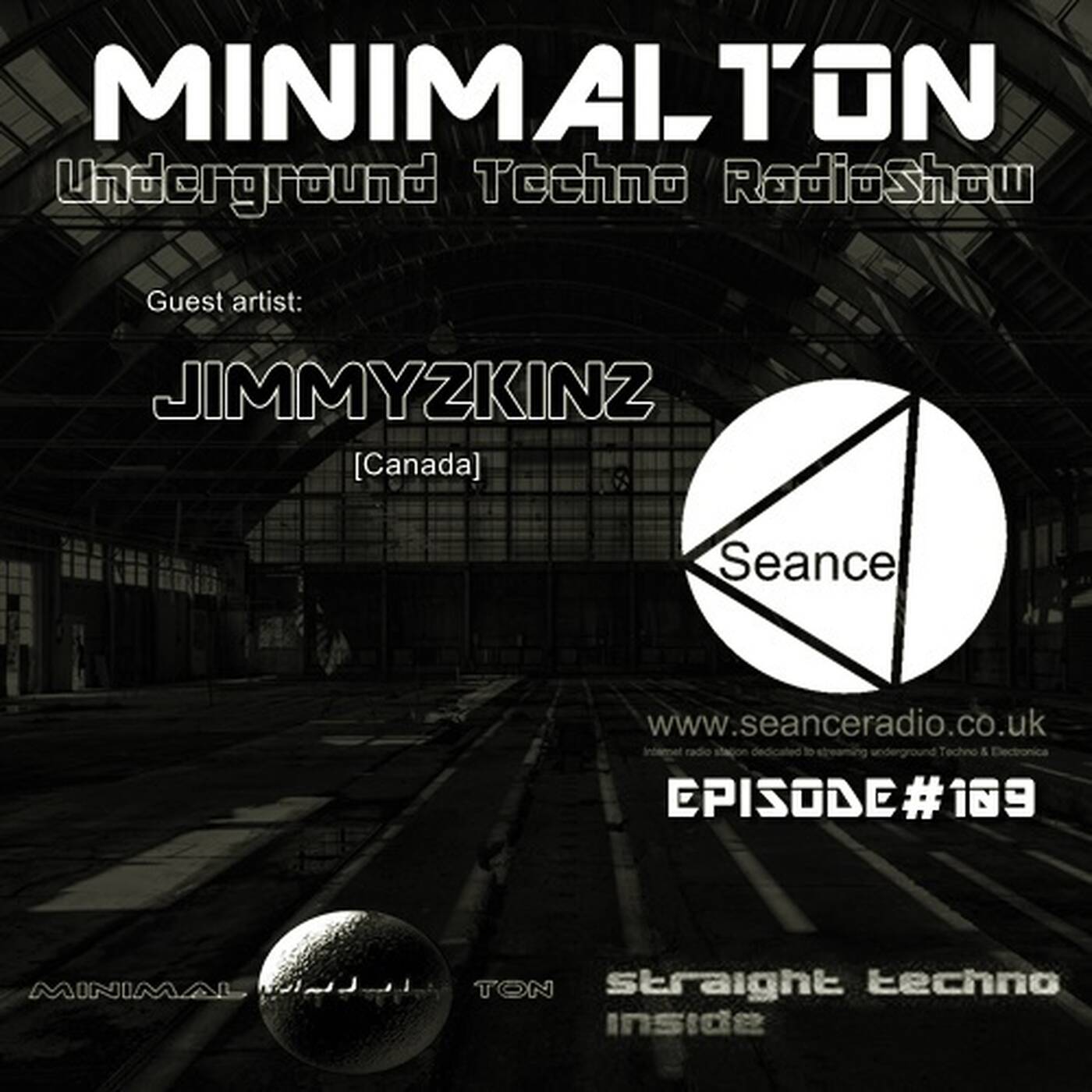 JIMMYZKINZ @ Episode #109 Minimalton RadioShow [Germany] at Seance Radio [UK] episode artwork