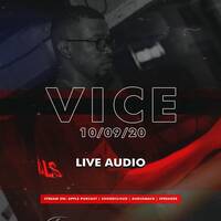 VICE LIVE AUDIO (OCT 9TH, 2020) by Blaqrose Supreme