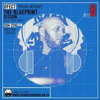 The Blueprint Session: DFECT#8 "Special Birthday" (17/01/25) by The Underground Lair