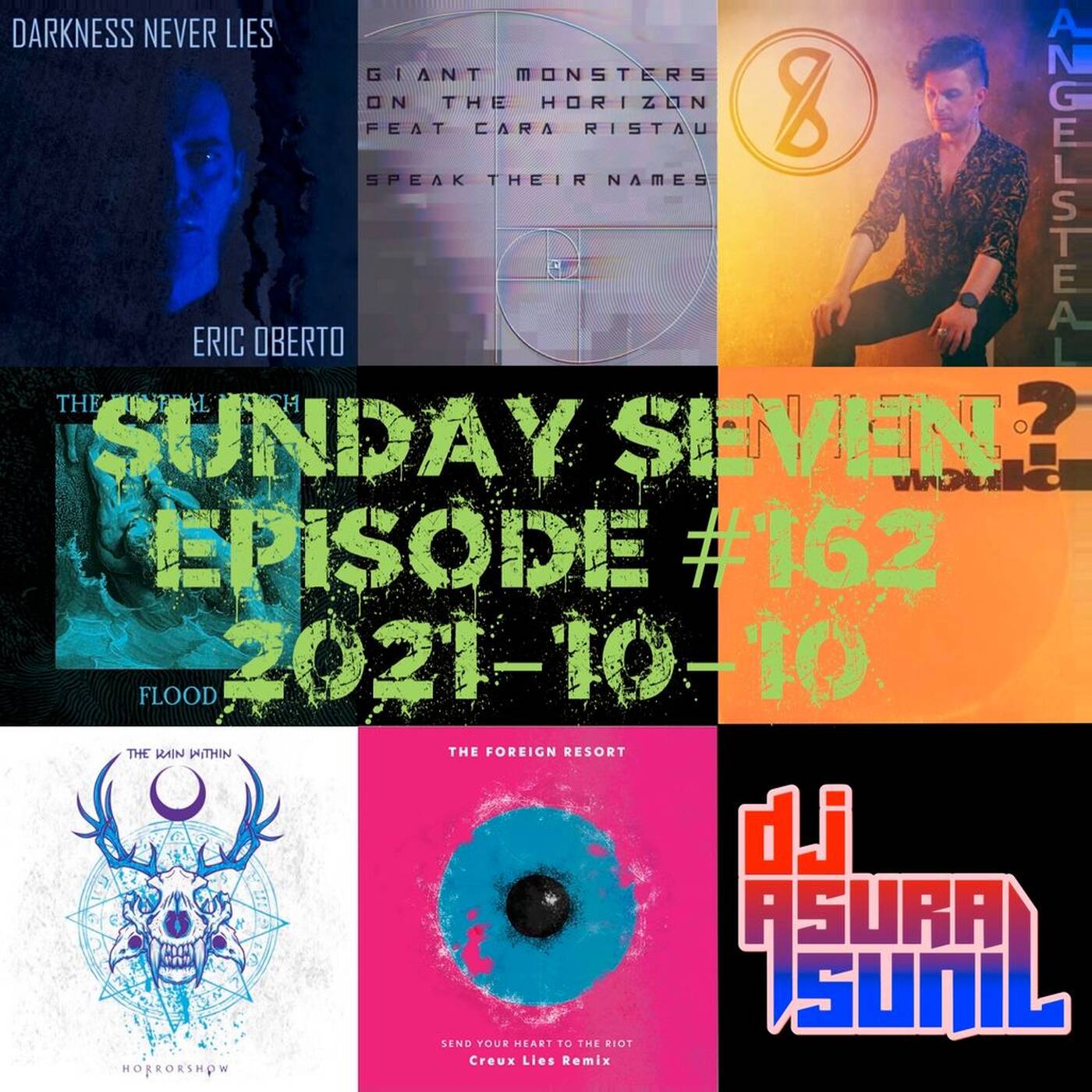 DJ AsuraSunil's Sunday Seven Mixshow #162 - 20211010 episode artwork