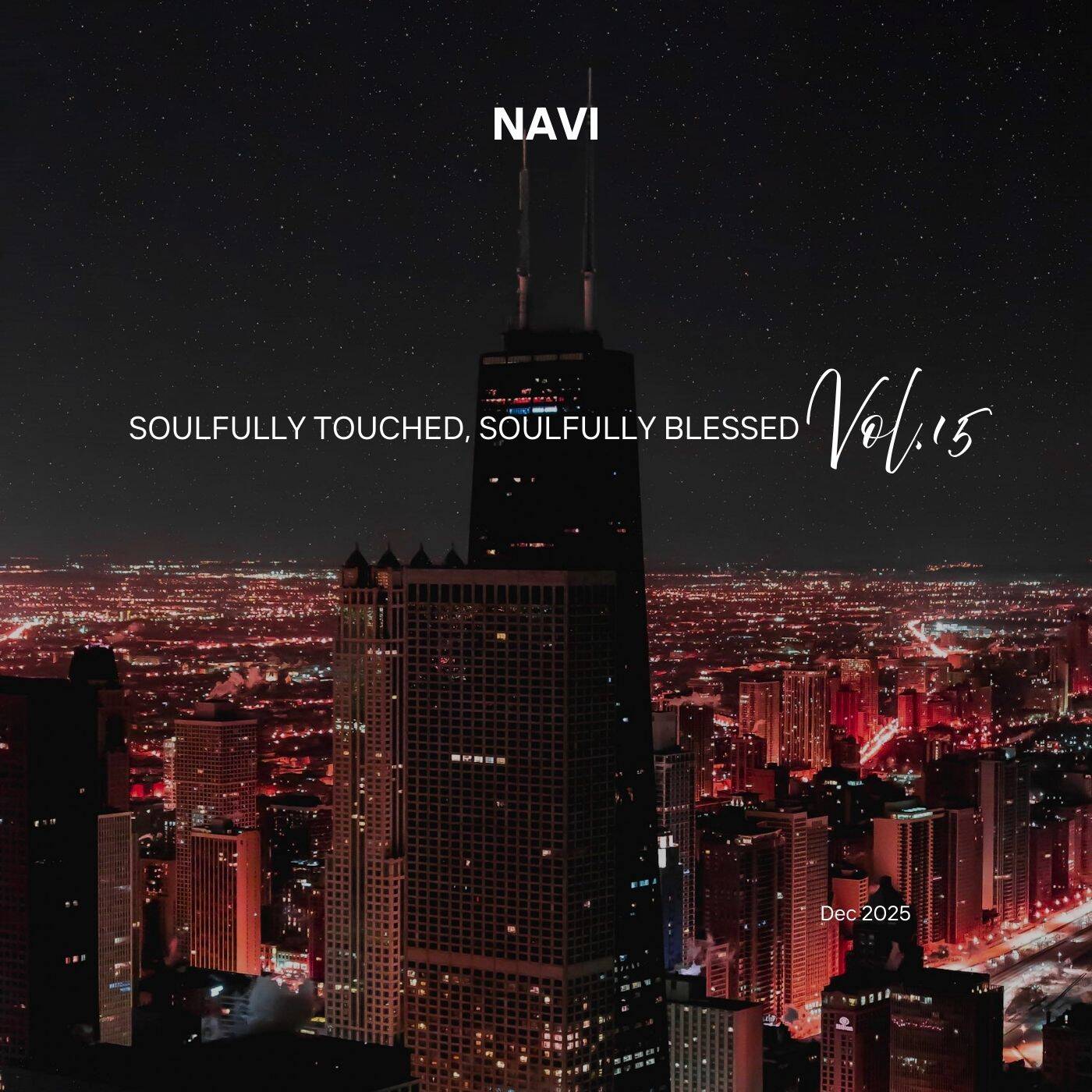 Soulfully Touched, Soulfully Blessed Vol. 15 Mixed by NAVI episode artwork