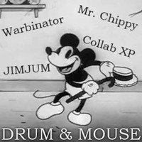 Drum & Mouse w/ JIMJUM And Warbinator 『Free Download』 by MrChippy
