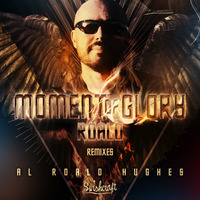 ROALD - Moment Of Glory (Matt Consola &amp; LFB Swishcraft Anthem Mix) by Matt Consola