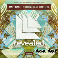 Matt Nash - Nothing Else Matters (Mark Mike Remix) [FREE DL] by Mark Mike