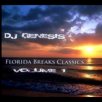 DJ Genesis - Florida Breaks Classics Vol 1 by DJ Genesis