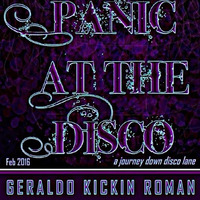 Geraldo.Kickin.Roman - Panic At The Disco by Geraldo KICKIN Roman