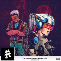 Botnek & I See MONSTAS - Deeper Love (/fro Boy Remix) by Afro Boy
