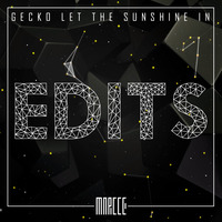 Gecko (Marcce 'Let The Sunshine In' Edit) by Marcce