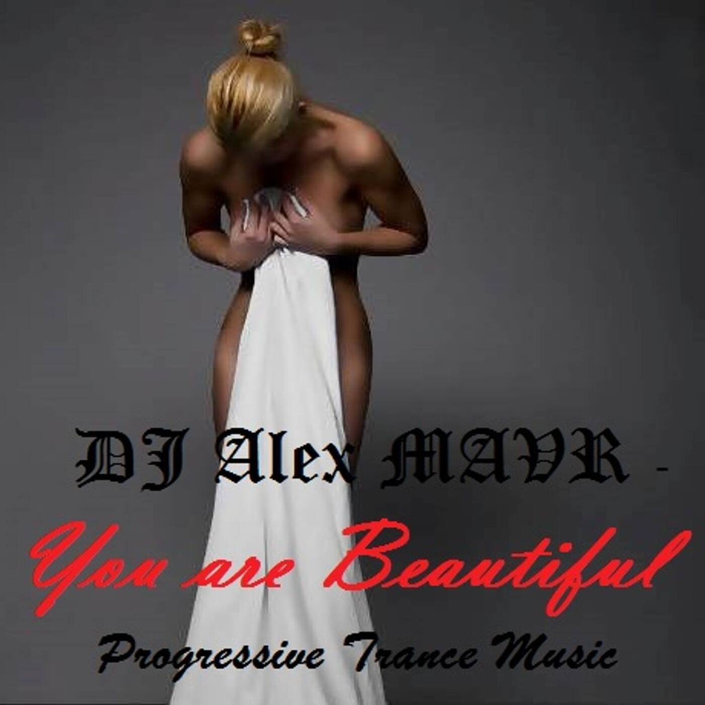Dj Alex MAVR - You are Beautiful episode artwork