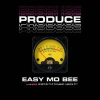 Produce - Easy Mo Bee (May 2025) by 21hamza