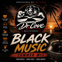 DrLove-Black Music Summer Mix by Dr. Love