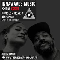 Innawaves Music Show: Rumble &amp; Monk C#5 (11/01/24) by The Underground Lair