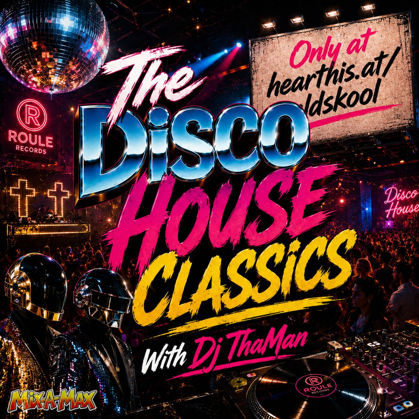Disco-House Classics [Mix-A-Max June 2026] - Dj ThaMan episode artwork