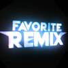 FAVORITE REMIX