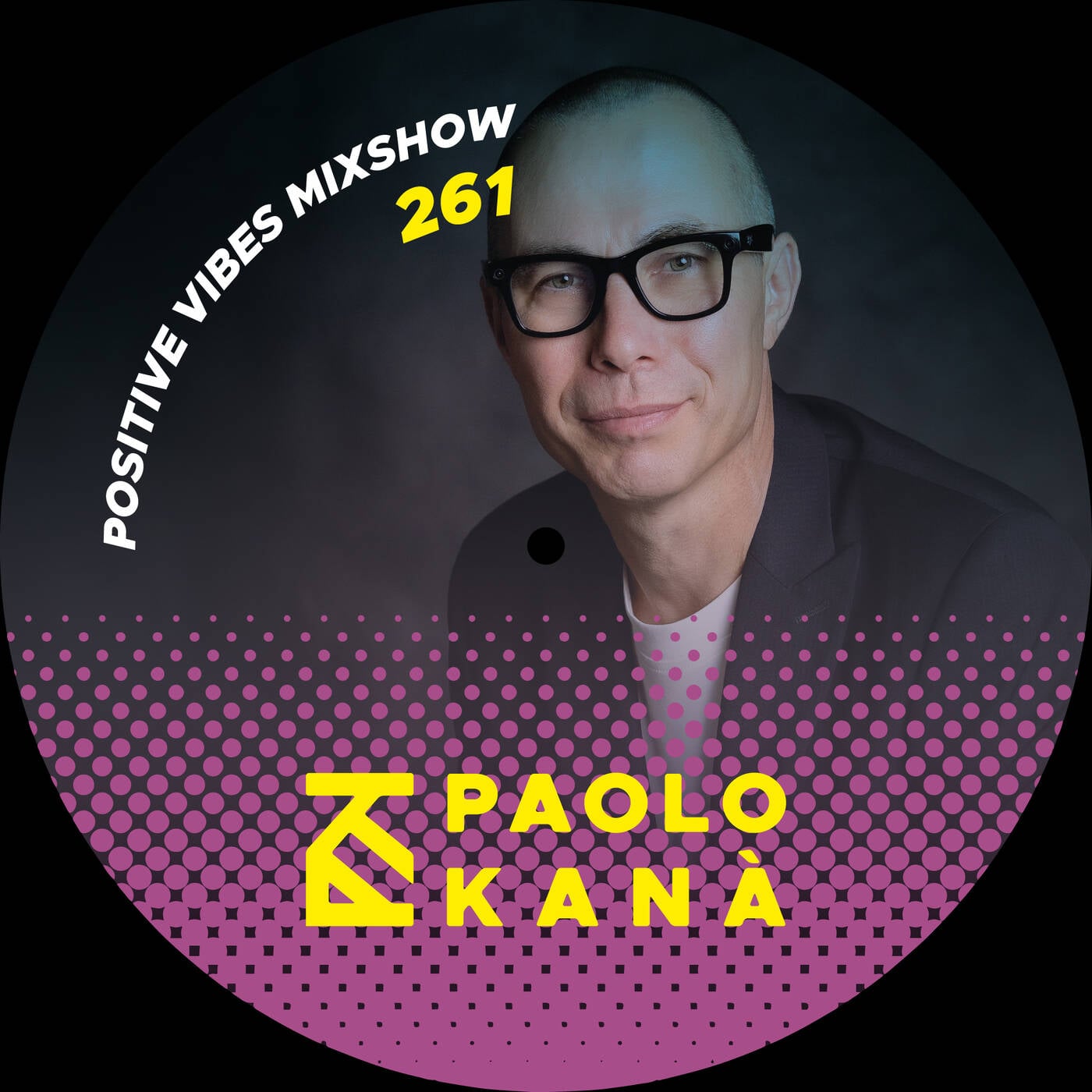 Positive Vibes Mixshow #261, Dj Paolo Kanà episode artwork