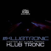 KLUB TRONIC E022 S4 | Kumar Tronic by Chill Lover Radio ✅ | Network