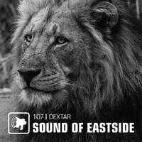 dextar - Sound of Eastside 107 060221 by dextar