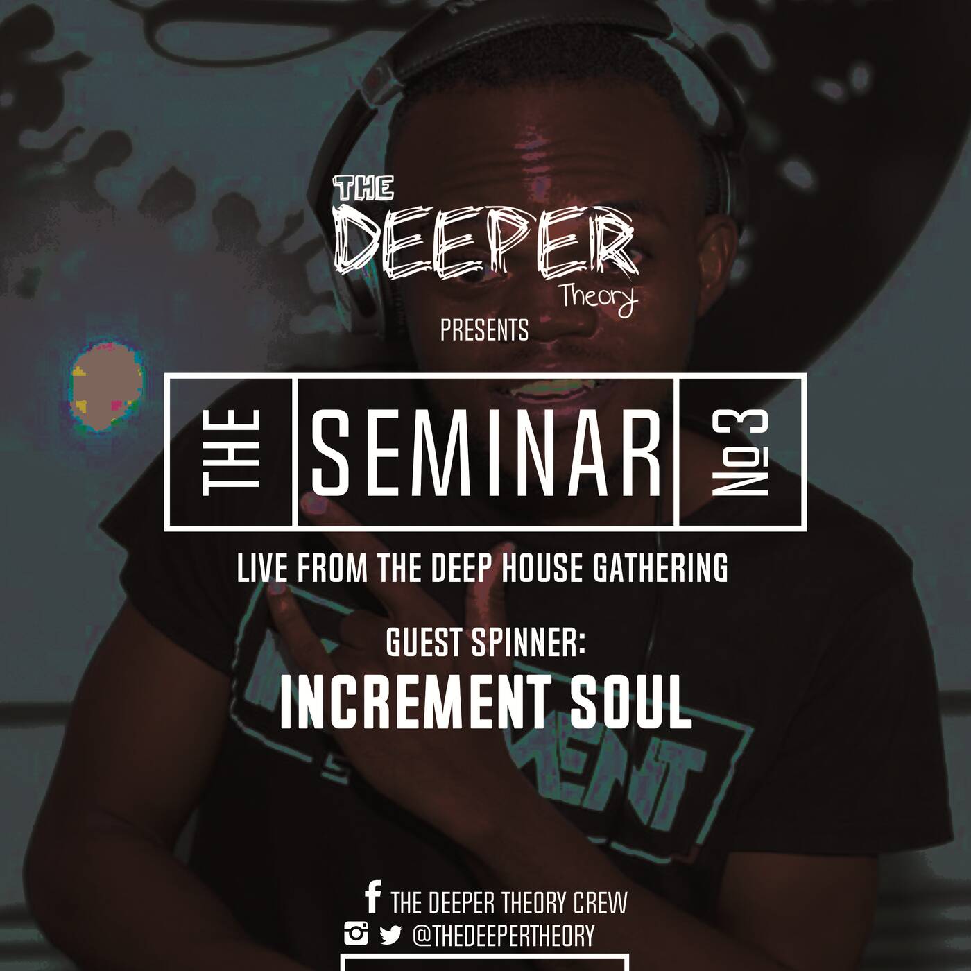 The Deeper Theory Seminar 03: Increment Soul episode artwork