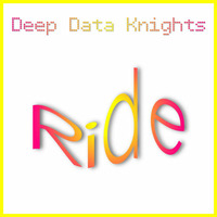 Deep Data Knights - Ride "Ride Or Die Quickmix Club Mix" (Produced by Quickmix) FREE DOWNLOAD by Quickmix™