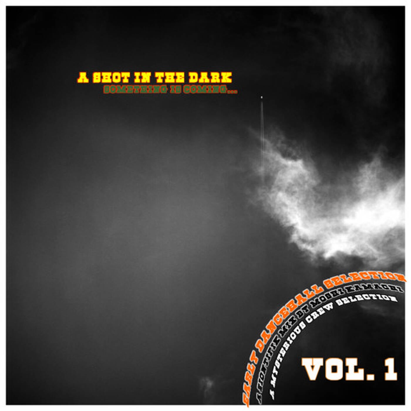Moshi Kamachi +A Shot in the DARK+ Vol 1 "Early Dancehall" episode artwork