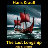 The Last Longship (Neu) by Hans Krauß