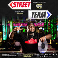 The Double Trouble Mixxtape 2024 Volume 90 Street Team Edition by Dj Joe Mfalme
